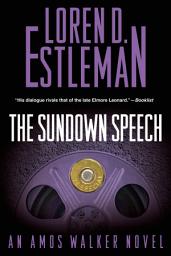 Icon image The Sundown Speech: An Amos Walker Novel