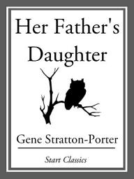 Icon image Her Father's Daughter