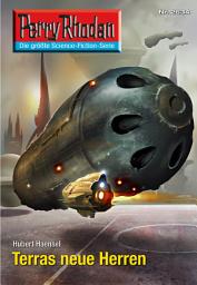 Icon image Perry Rhodan 2634: Terras neue Herren: Perry Rhodan-Zyklus "Neuroversum"