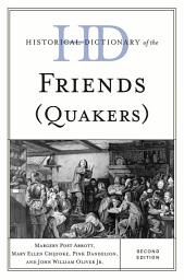 Icon image Historical Dictionary of the Friends (Quakers): Edition 2