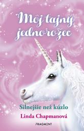Icon image Môj tajný jednorožec 5: Silnejšie než kúzlo: Zväzok 5