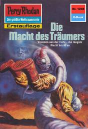 Icon image Perry Rhodan 1246: Die Macht des Träumers: Perry Rhodan-Zyklus "Chronofossilien - Vironauten"