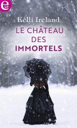 Icon image Le château des immortels