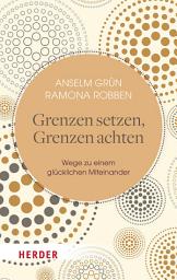 Icon image Grenzen setzen, Grenzen achten: Wege zu einem glücklichen Miteinander