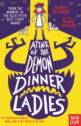 Icon image Attack of the Demon Dinner Ladies