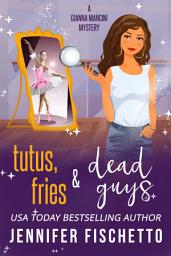 Icon image Tutus, Fries & Dead Guys