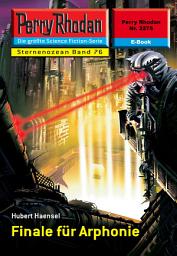 Icon image Perry Rhodan 2275: Finale für Arphonie: Perry Rhodan-Zyklus "Der Sternenozean"
