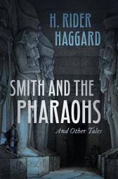 Icon image Smith and the Pharaohs and Other Tales
