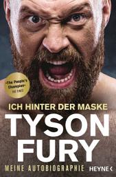 Icon image Ich hinter der Maske: Meine Autobiographie