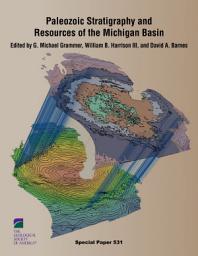 Icon image Paleozoic Stratigraphy and Resources of the Michigan Basin