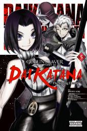 Icon image Goblin Slayer Side Story II: Dai Katana (manga)