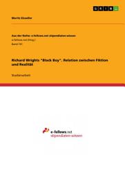 Icon image Richard Wrights "Black Boy". Relation zwischen Fiktion und Realität