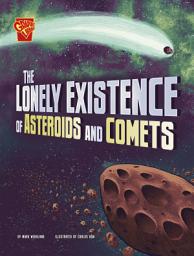 Icon image The Lonely Existence of Asteroids and Comets