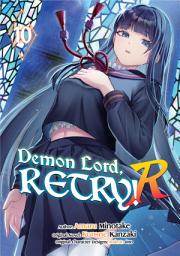 Icon image Demon Lord, Retry! R (Manga) Volume 10