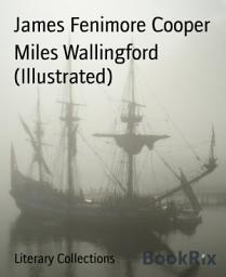 Icon image Miles Wallingford (Illustrated): Sequel to Afloat and Ashore
