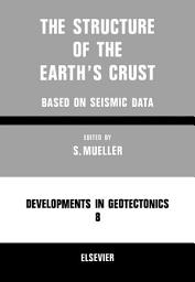 Icon image The Structure of the Earth's Crust: Based on Seismic Data