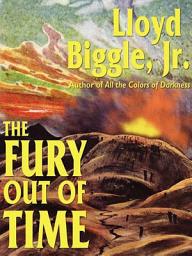 Icon image The Fury Out of Time