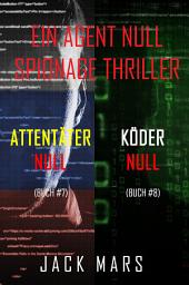Icon image Agent Null Spionage-Thriller Paket: Attentäter Null (#7) und Köder Null (#8)
