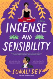 Icon image Incense and Sensibility: A Novel