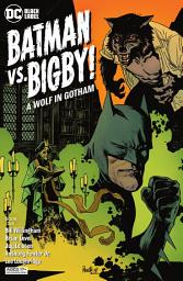 Icon image Batman Vs. Bigby! A Wolf In Gotham (2021)