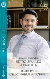 Icon image Retrouvailles à Brasilia - Ce bonheur à t'offrir