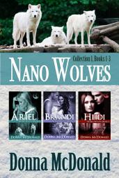 Icon image Nano Wolves: Collection 1, Books 1-3