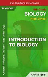 Icon image Introduction to Biology MCQ (Multiple Choice Questions): Quiz Questions & Practice Tests with Answers PDF (Class 9 Biology MCQs, Notes & Study Guide)