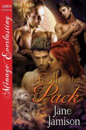 Icon image Call of the Pack [Wolf Packs of Fate 3]