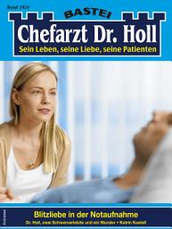 Icon image Chefarzt Dr. Holl 1924: Blitzliebe in der Notaufnahme