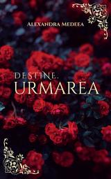 Icon image Destine. Urmarea