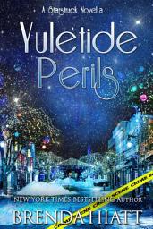 Icon image Yuletide Perils: A Starstruck Novella