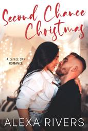 Icon image Second Chance Christmas: A Small Town Romance