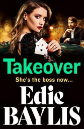 Icon image Takeover: A gritty gangland thriller from Edie Baylis