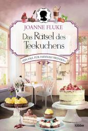 Icon image Das Rätsel des Teekuchens: Ein Fall für Hannah Swensen. Kriminalroman