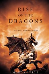 Icon image Rise of the Dragons (Kings and Sorcerers--Book 1)
