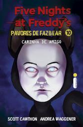 Icon image Carinha de amigo: Five Nights at Freddy’s: Pavores de Fazbear – Vol. 10