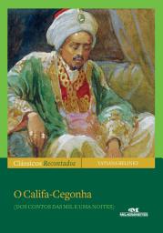 Icon image O califa-cegonha: Dos contos das mil e uma noites