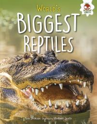 Icon image World's Biggest Reptiles