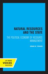 Icon image Natural Resources and the State: The Political Economy of Resource Management
