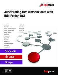 Icon image Accelerating IBM watsonx.data with IBM Fusion HCI