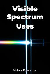 Icon image Visible Spectrum Uses