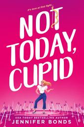 Icon image Not Today, Cupid