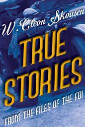 Icon image True Stories from the Files of the FBI