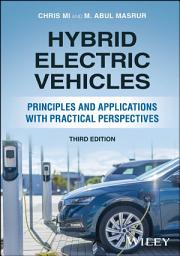 Icon image Hybrid Electric Vehicles: Principles and Applications with Practical Perspectives, Edition 3