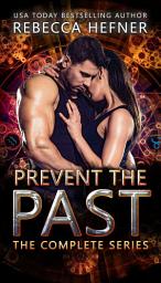 Icon image Prevent the Past: The Complete Series