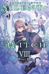 图标图片“Secrets of the Silent Witch, Vol. 8”