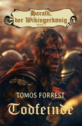 Icon image Harald, der Wikingerkönig, Band 3: Todfeinde