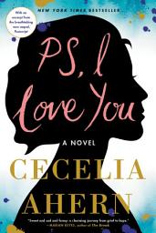 Icon image PS, I Love You: A Novel