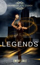 Icon image Legends: A Coming of Age Urban Fantasy
