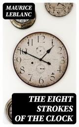 Icon image The Eight Strokes of the Clock